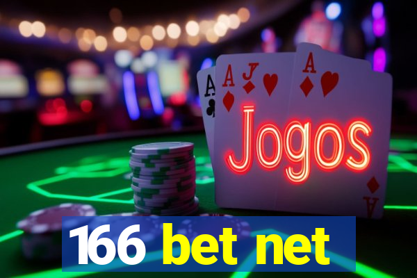 166 bet net